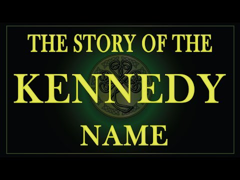 The story of the name Kennedy.