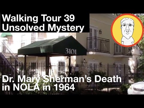 Walk New Orleans: Dr. Mary Sherman Death Mystery/Oswald/JFK - part 2