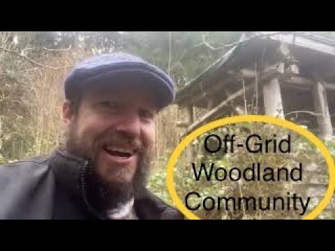 Visit to Tinkers Bubble Off-Grid Woodland Community. Living without Fossil Fuels