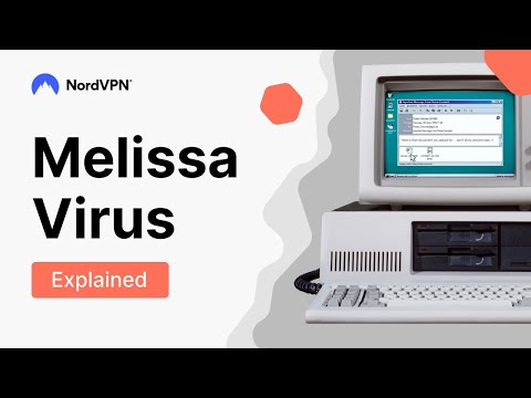 The virus that changed the internet: Melissa virus explained | NordVPN