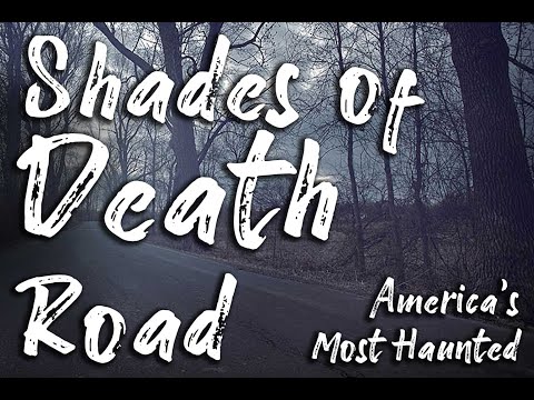 Shades of Death Road - NJ&#039;s Most Haunted