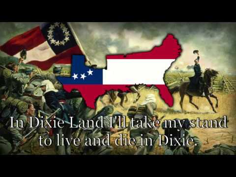 Unofficial Anthem of The Confederate States - &quot;Dixie&#039;s Land&quot;