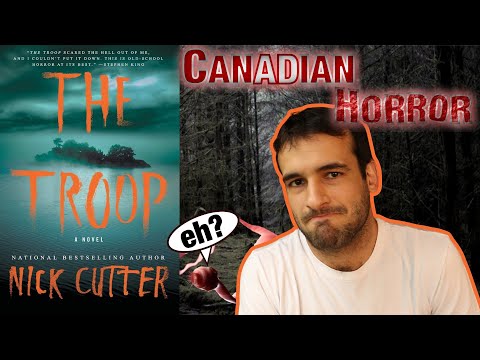 Can Canadians be Scary? || The Troop by Nick Cutter Review