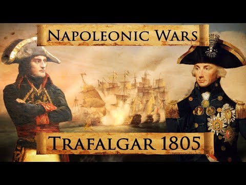 Napoleonic Wars: Battle of Trafalgar 1805 DOCUMENTARY