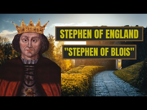 A Brief History of Stephen of Blois - King Stephen of England