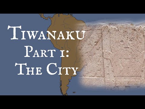 Tiwanaku Part 1: The City
