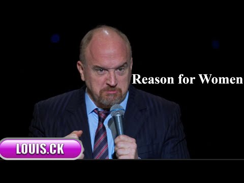 Louis C.K Live Comedy Special : Reason for Women || Louis C.K