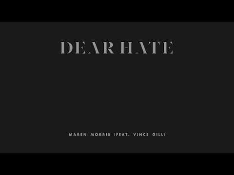 Dear Hate (feat. Vince Gill)