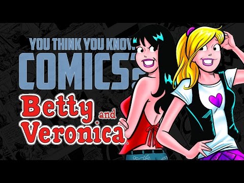 Betty and Veronica - You Think You Know Comics?