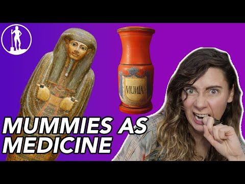 Mummies as Medicine?! Mummia and How We Used to Consume Human Remains for Medicinal Purposes