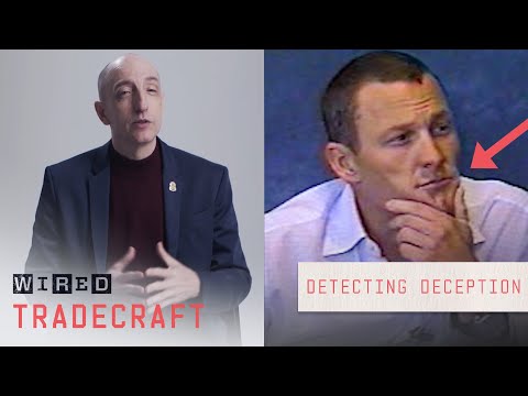 Former FBI Agent Explains How to Detect Lying &amp; Deception | Tradecraft | WIRED