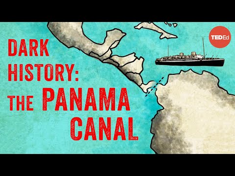 Demolition, disease, and death: Building the Panama Canal - Alex Gendler