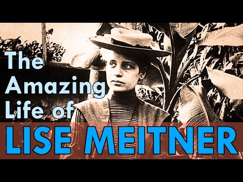 The amazing life of Lise Meitner an inspiring scientist