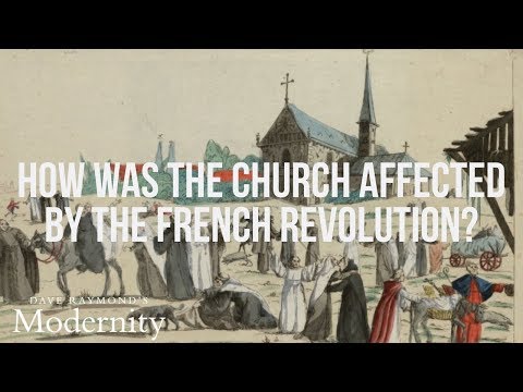 How did the French Revolution affect the Church? | Top-Rated World History Curriculum