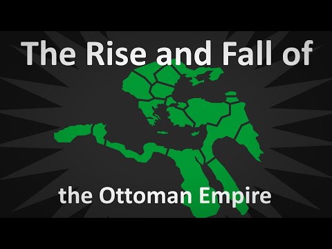 The Rise and Fall of the Ottoman Empire