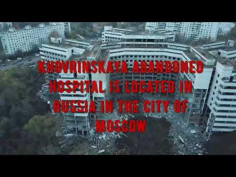 Khovrinskaya abandoned hospital - the worst abandoned hospital in Russia