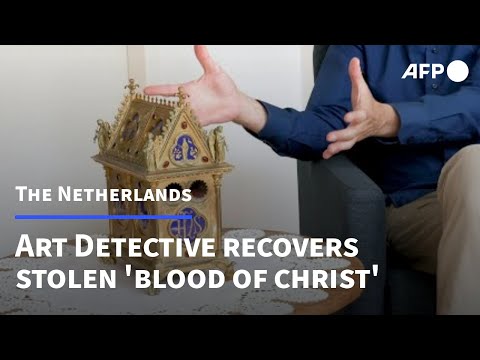 Jesus Christ&#039;s stolen blood recovered by Dutch art sleuth | AFP