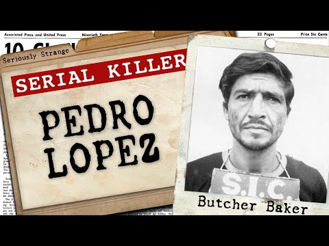 Pedro López - The Monster of the Andes | SERIAL KILLER FILES #6