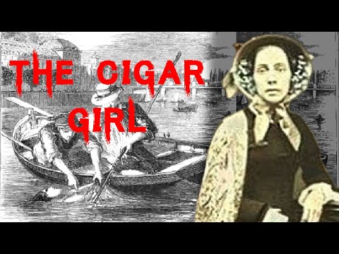 The Mysterious &amp; Sinister Case of The Cigar Girl