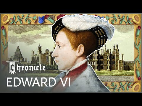 The Nine Year Old King Who Replaced Henry VIII | Edward VI: Boy King | Chronicle