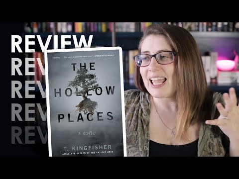 Some things about The Hollow Places by T. Kingfisher