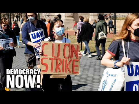Columbia grad student workers strike for a fair contract