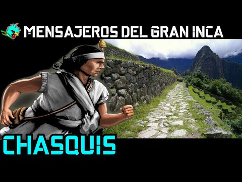 Los Chasquis, los mensajeros del antiguo señoría Inca.