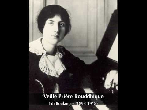 Lili Boulanger: Veille Priére Bouddhique