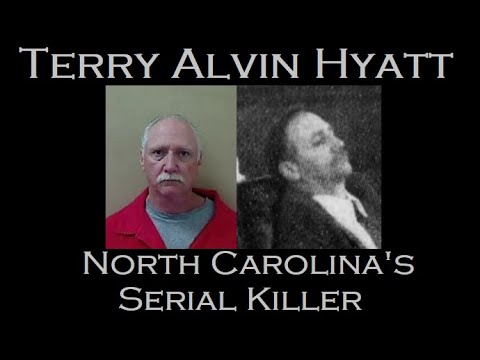 Terry Hyatt [North Carolina Serial Killer]