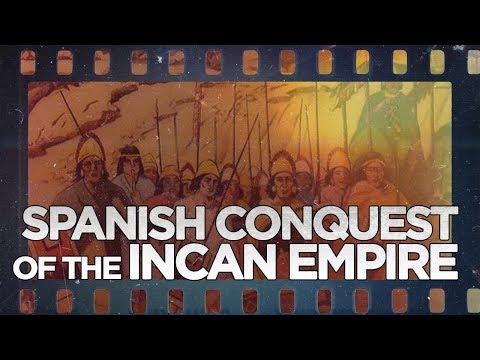 Spanish Conquest of the Incan Empire