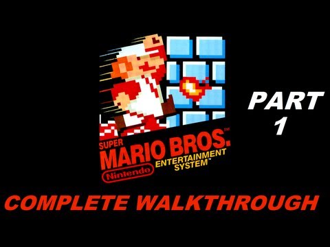 Super Mario Bros. (NES) Complete Walkthrough (Part 1)