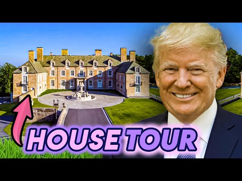 Donald Trump | House Tour | Mar-A-Lago, Seven Springs &amp; More