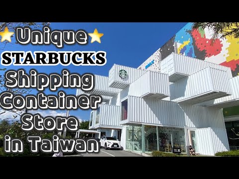 STARBUCKS SHIPPING CONTAINER STORE IN HUALIEN TAIWAN DESIGNED BY ARCHITECT KENGO KUMA
