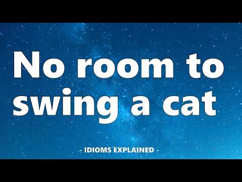 Useful Idioms 1: No room to swing a cat