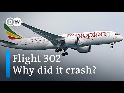 Ethiopian Airlines flight 302: Why did the Boeing 737 MAX crash? | DW News