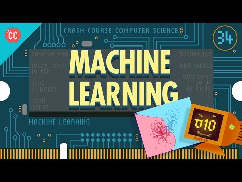 Machine Learning &amp; Artificial Intelligence: Crash Course Computer Science #34
