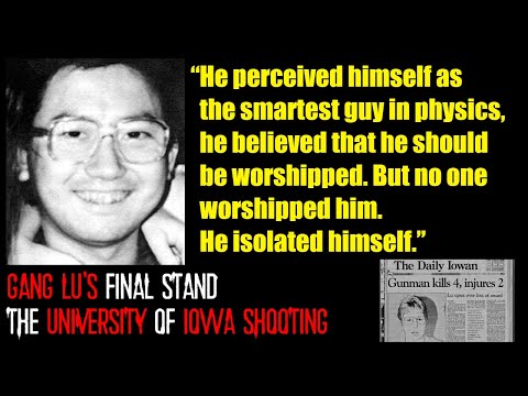 Gang Lu&#039;s Final Stand - The University of Iowa Shooting