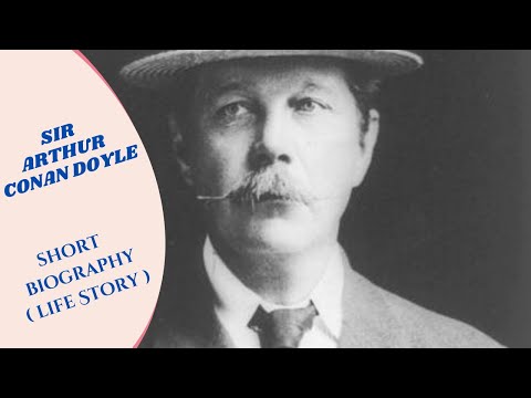 Sir Arthur Conan Doyle - Biography - Life Story