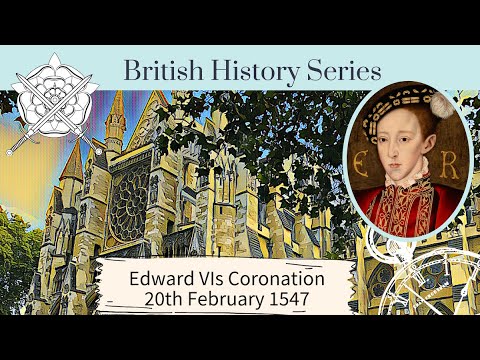 Coronation of Edward VI | 20th February 1547