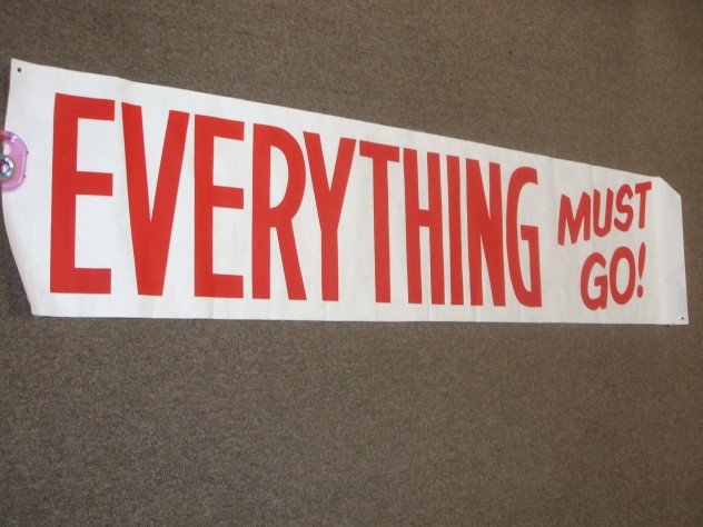 Everything must go